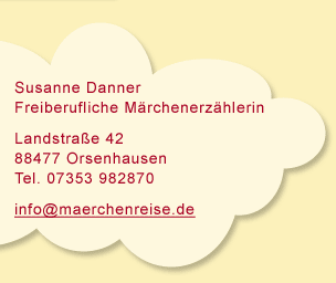 Märchenreise Susanne Danner, 88477 Orsenhausen